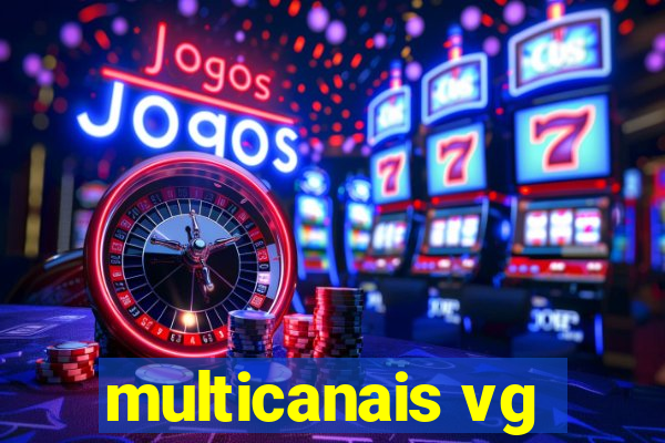 multicanais vg